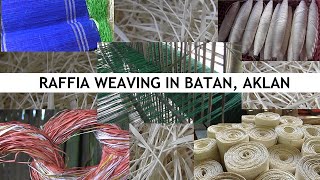 RAFFIA WEAVING IN BRGY BAYANG amp MAGPAGONG BATAN AKLAN [upl. by Willie]