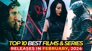 Top 10 Best Films amp TV Shows Releases In February 2024  On Netflix Amazon prime Hulu Apple TV [upl. by Sonitnatsnoc]