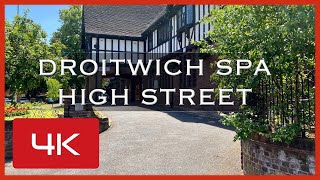 A walk down Droitwich Spa High Street  4K video  location Worcestershire [upl. by Johnsson]