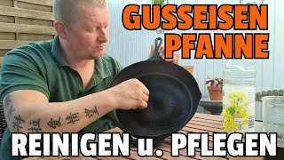 ✔ GUSSEISENPFANNE reinigen und pflegen [upl. by Dallas]