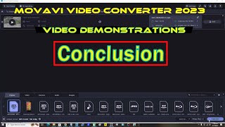 Movavi Video Converter 2023 Video Demonstrations Conclusion [upl. by Yecniuq638]