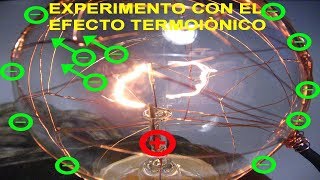 EXPERIMENTO para demostrar el EFECTO TERMOIÓNICO [upl. by Grimonia]