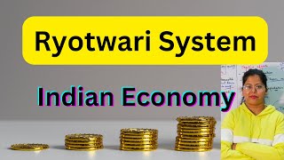 Reasons for Ryotwari System  Land System  Indian Economy UPSC Economics Optional Deepti Mahajan [upl. by Cleti]