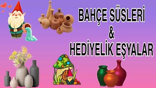 BAHÇE SÜSLERİ 🪴 HEDİYELİK EŞYALAR 🎁 [upl. by Wailoo922]