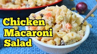 Chicken Macaroni Salad [upl. by Idnahr]