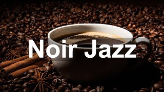 Noir Jazz Cafe 10 Hours  Dark Jazz Saxophone and Piano Music [upl. by Eliades]