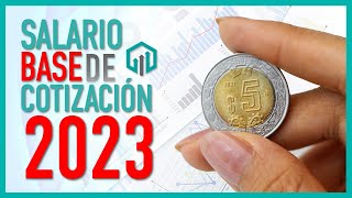 SALARIO BASE DE COTIZACION 2023  SALARIO DIARIO INTEGRADO  COMO SE CALCULA [upl. by Metts278]