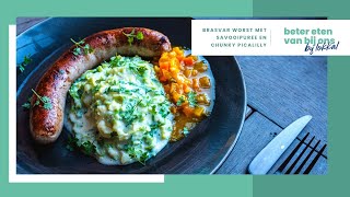 Recept Brasvar worst met savooipuree en chunky picalilly  Beter Eten Van Bij Ons 17 [upl. by Enovahs]