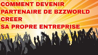 DEVENIR PARTENAIRE DE BZZWORLD CRÉER SON ENTREPRISE SUITE JMI [upl. by Atirres405]