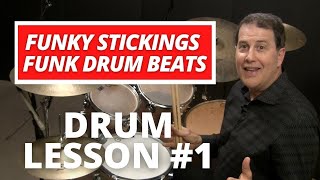 Funky Stickings Funk Drum Beats  Part 1  Funk Drum Lessons [upl. by Dola332]