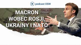 Polityka zagraniczna Macrona Rosja Ukraina i NATO [upl. by Neelyt]