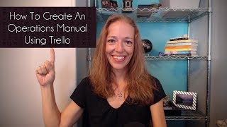 How To Create An Operations Manual Using Trello [upl. by Kravits28]