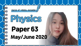 IGCSE Physics Paper 63  MayJune 2020  062563MJ20 SOLVED [upl. by Zerimar]