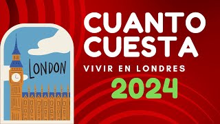 🚋Costo de vida en Londres Inglaterra Guía actualizada para 2024✈ [upl. by Chong]