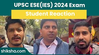 UPSC ESEIES 2024 Exam Analysis and Student Reaction [upl. by Jody947]