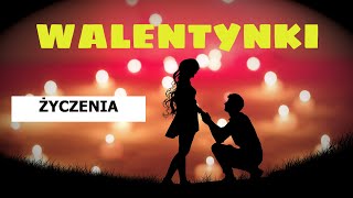 WALENTYNKI 💖 Życzenia na walentynki 💞 14 luty [upl. by Acisej]