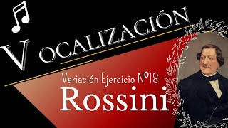 Vocalización Escala Cromática  Gioachino Rossini  Variación del ejercicio nº 18 [upl. by Albert972]