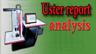 uster report analysis  about uster report  u Cv m  thick thinneps  hairness of yarn spinning [upl. by Botti402]