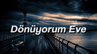 Bedo amp Sıla Şahin  Dönüyorum Eve slowed amp reverb [upl. by Ellevehc]