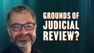 Introduction to the grounds of judicial review [upl. by Bernice847]