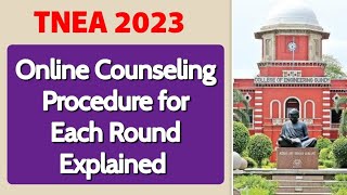 TNEA 2023  Online Counselling Procedure for Each Round  Choice Filling  Allotment  TFC  MSE [upl. by Aicilegna]