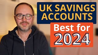 Best Savings Accounts in the UK for 2024 [upl. by Nisen]