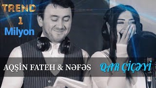 Aqsin Fateh amp Nefes  Qar Ciceyi Official Video [upl. by Aggappe]