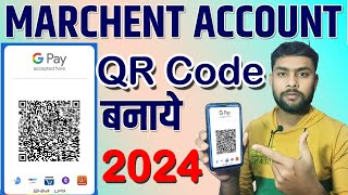 merchant qr code google pay business account create  How Create Google Pay Merchant Account [upl. by Thomasa458]