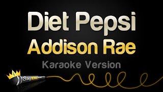 Addison Rae  Diet Pepsi Karaoke Version [upl. by Acinoda]