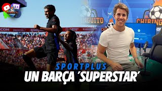 🔥 EL BARÇA DOMINA Y GOLEA EN LALIGA  SportPlus con Álex Silvestre [upl. by Mckeon435]