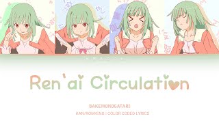 Bakemonogatari 「化物語」 4th OP  Renai Circulation 「恋愛サーキュレーション」 KANROMENG Color Coded Lyrics [upl. by Ecenahs443]