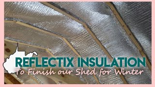 DIY Reflectix Insulation for our Shed  Fall Farm Festivities  DIY Shed Before and After [upl. by Eidnil644]