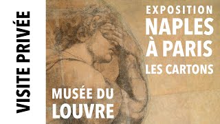 Visite privée Naples à Paris  le Louvre invite le musée de Capodimonte 1 Les cartons [upl. by Acined]