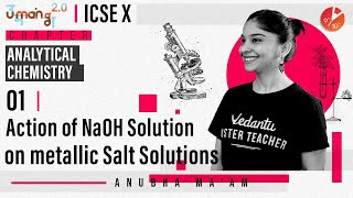 Analytical Chemistry L1  Action of NaOH Solution on Metallic Salt Solutions  ICSE Class 10 [upl. by Sadella]