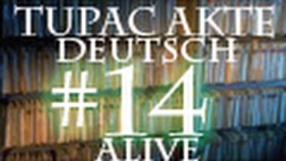 2Pac Lebt 14 Illuminati Teil 2 Projekt 100 Alive DEUTSCHENGLISH [upl. by Latihs815]