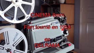 Film 8mm DELRAMA FRANCHESSE 4K [upl. by Massimiliano850]