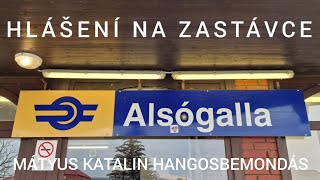 Hlášení  Hangosbemondás  Alsógalla Mátyus Katalin [upl. by Simetra]