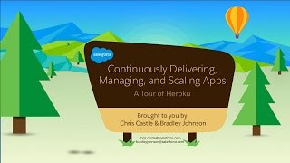 Continuously Delivering Managing and Scaling Apps A Tour of Heroku [upl. by Egedan]