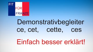 Demonstrativbegleiter ce cet cette ces  einfach besser erklärt [upl. by Yuh]