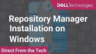 How to Install Dell EMC Repository Manager DRM on a Windows Operating System [upl. by Stamata433]