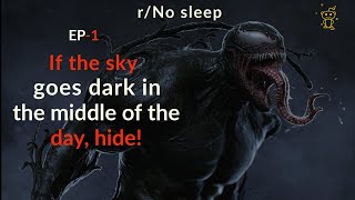 If the sky goes dark in the middle of the day hide EP1 RedditINC  Nosleep [upl. by Darnoc756]