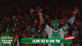 BURSASPOR BESTELERİ  Çıldırt Bizi Bu Sene Yine 10 DAKİKA [upl. by Alby]