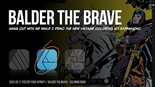 Balder The Brave  Channel Update  Coloring Demo in Affinity Designer on iPad REUPLOAD [upl. by Stargell435]