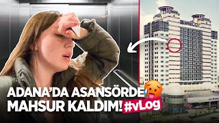 ADANA’DA ASANSÖRDE KALDIM 🥵 Adana amp Hatay vlog [upl. by Lonee]