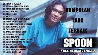 Koleksi 20 Lagu  Lagu Terbaik Spoon  Kumpulan Lagu Terpopuler Sepanjang Masa  Top Lagu Slow Rock [upl. by Aymik]