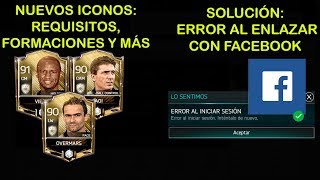 Solución error al enlazar con Facebook  Nuevos iconos Vieira Hagi y Overmars  Fifa Mobile [upl. by Enytsuj549]