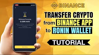 How to TRANSFER crypto from BINANCE to RONIN Wallet  App Tutorial [upl. by Naitsirk]