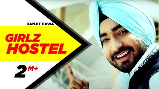 Girlz Hostel Ranjit Bawa Full Song Brand New Punjabi Full HD  Punjabi Songs  Speed Records [upl. by Icyaj]