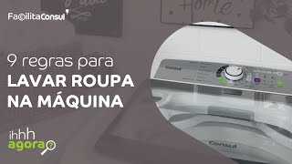 9 dicas de como lavar roupas na máquina  Facilita Consul [upl. by Westfahl]