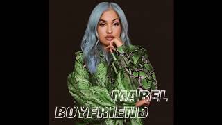 Mabel  Boyfriend Official Instrumental [upl. by Millard297]